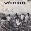 7inch Vinyl Single - Szélkiáltó Együttes - Lesz-e Még Menedék / Imádság Háború Után