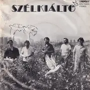 7inch Vinyl Single - Szélkiáltó Együttes - Lesz-e Még Menedék / Imádság Háború Után