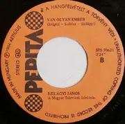 7inch Vinyl Single - Szilágyi János - Halló, Itt Vagyok!